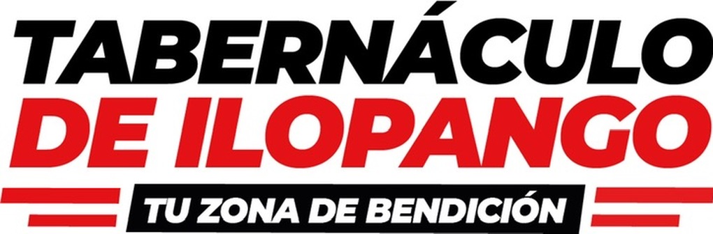 Tabernáculo de Ilopango — Tu zona de bendición