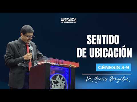 Sentido de ubicación - Ps. Boris Gonzáles  | EBJ  08.07.2026