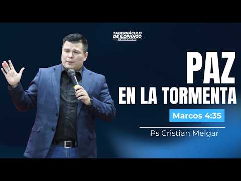 Paz en la tormenta - Ps. Christian Melgar | SM 04.07.2026