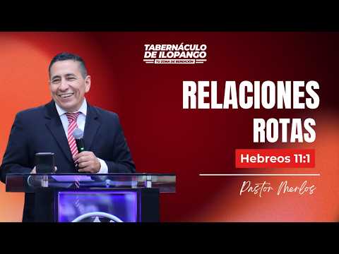 Relaciones rotas - Ps. Merlos  D9  12.07.2026